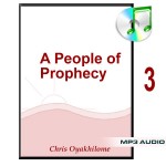 A People of Prophecy Part 3