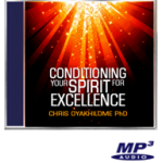 Conditioning Your Spirit For Excellence