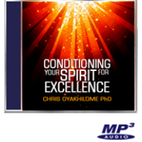 Conditioning Your Spirit For Excellence