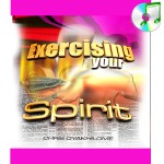 Exercising Your Spirit 1
