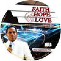 Faith, Hope and Love (Night of Bliss South Africa 2011)