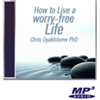 How to Live a Worry-Free Life