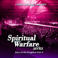 Keys Of The Kingdom Part 4 (Spiritual Warfare Series)