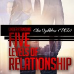 Understanding Five Levels of Relationships