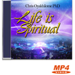 Life Is Spiritual