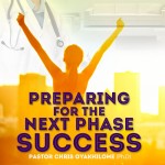 Preparing For The Next Phase of Success