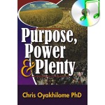 Purpose,Power and Plenty Part 2