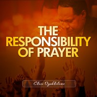 The Responsibililty of Prayer
