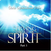 Serving Through The Spirit (Part 1-2)