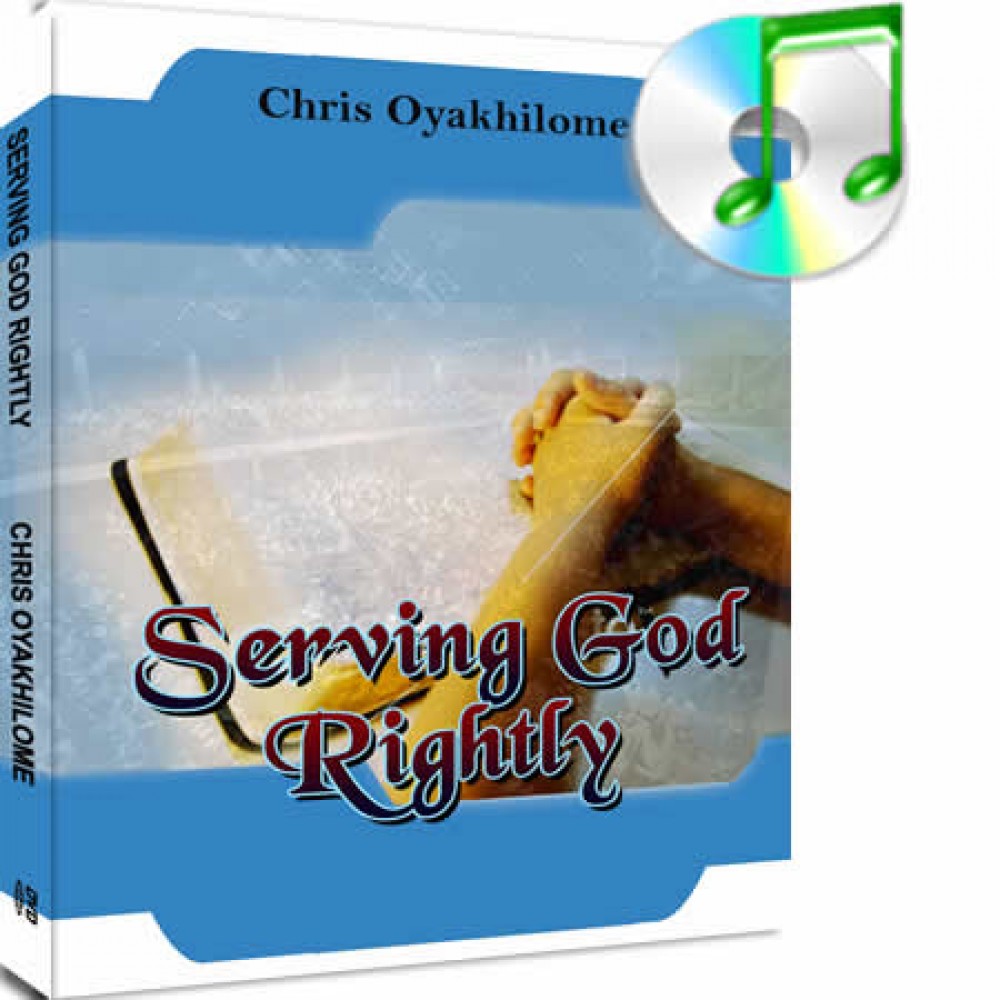 Serving God Rightly Serving God Rightly