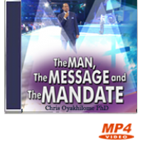 The Man, The Message & The Mandate Part 1-3